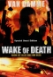 Preview: Wake of Death - Rache ist alles was Ihm blieb - (Special Uncut Edition) - (Erstauflage im O-Card-Schuber) - Einzel-DVD - Neu & OVP